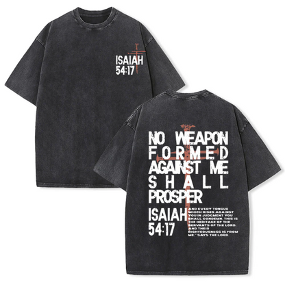 No Weapon Formed Against Me Graphic Unisex Washed T-Shirt
