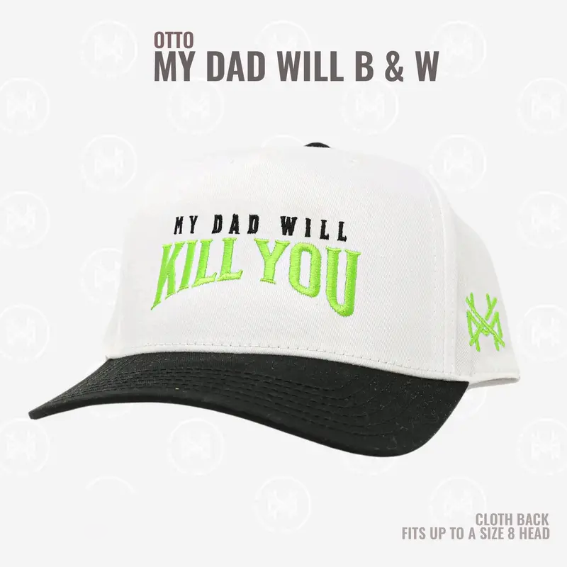 My Dad Will Kill You