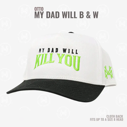 My Dad Will Kill You